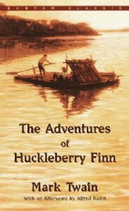 The Adventures of Huckleberry Finn by Mark Twain